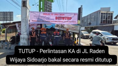 Demi Keselamatan, PT KAI Daop VIII Surabaya Tutup JPL 38 dan JPL 39 Di Bawah Flyover Juanda Sidoarjo