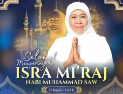 Maknai Isra Mikraj 1447 H, Gubernur Khofifah Ajak Masyarakat Tingkatkan Kedisiplinan